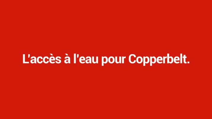 Zambie : l'accès à l'eau pour Copperbelt