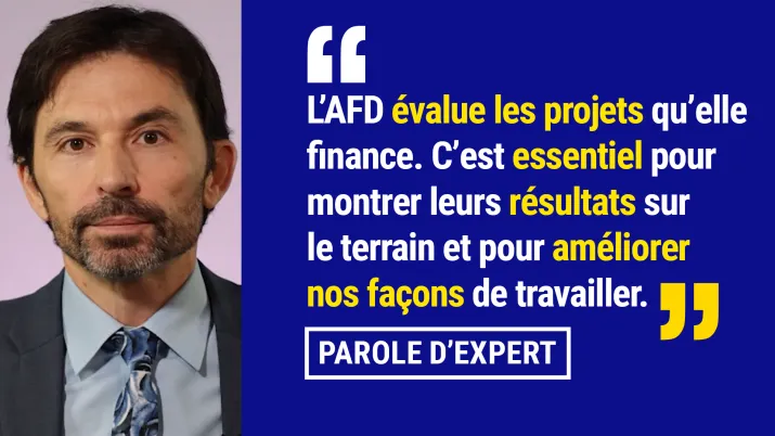 Evaluer des projets : un enjeu essentiel pour l'AFD