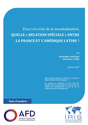 Face à la mondialisation, quelle « relation spéciale » entre la France et l'Amérique latine ?
