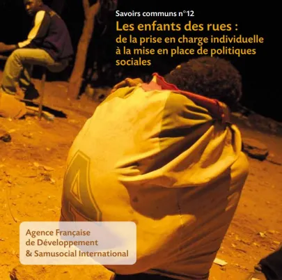 Savoirs communs n°12 : Les enfants des rues : de la prise en charge individuelle à la mise en place de politiques