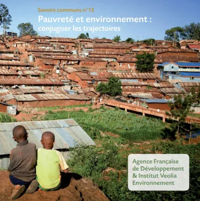 Savoirs communs n°13 : Pauvreté et environnement : conjuguer les trajectoires