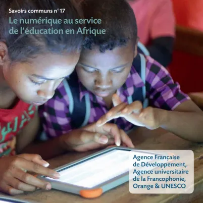 Savoirs communs n°17 : Le numérique au service de l'éducation en Afrique