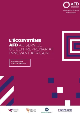 L'écosytème AFD au service de l'entreprenariat innovant africain