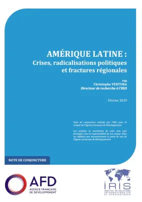 Amérique latine : crises, radicalisations politiques et fractures régionales