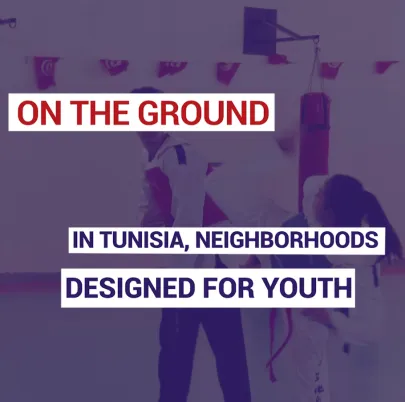 In Tunisia, neighborhoods designed for youth