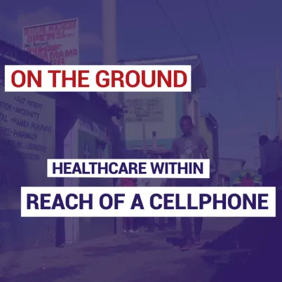Kenya: healthcare within reach of a cellphone