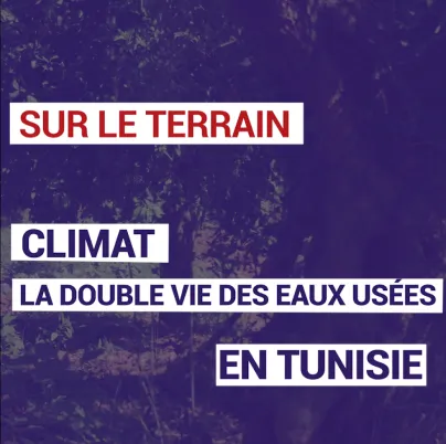 Climat : la double vie des eaux usées en Tunisie