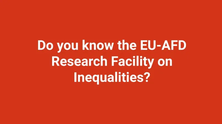 Do you know the EU-AFD Research Facility on Inequalities?