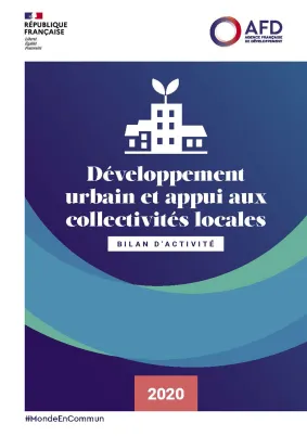 Développement urbain et appui aux collectivités locales - Bilan d'activité 2020