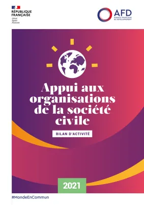 Appui aux organisations de la société civile - Bilan d'activité 2021, AFD