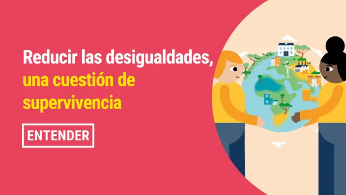 Reducir las desigualdades, una cuestión de supervivencia