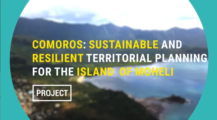 Comoros: Sustainable and resilient territorial planning for the island  of Moheli