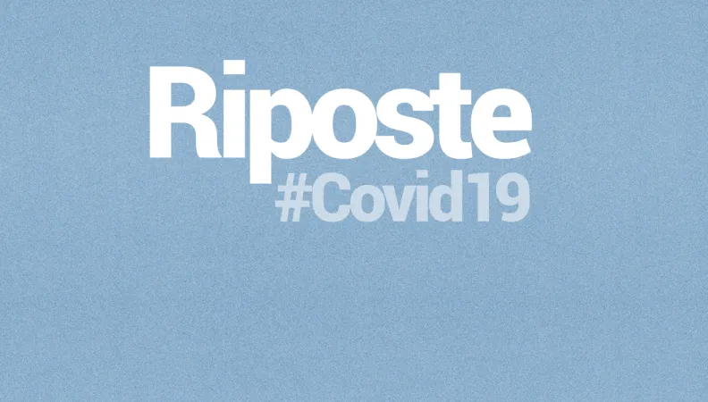 Riposte Covid
