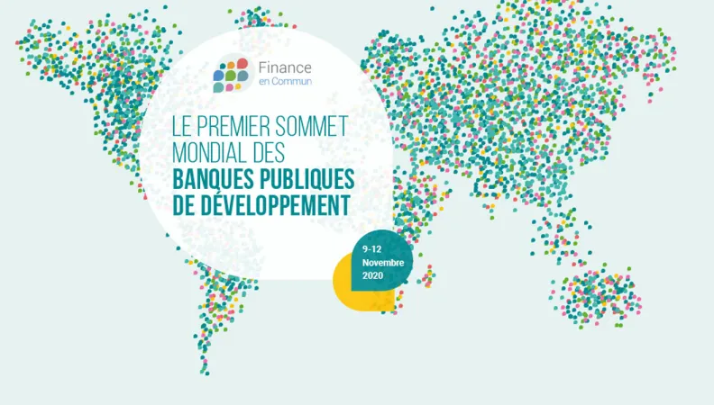 Finance en Commun le premier sommet des banques publiques de développement