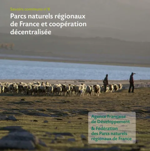 Savoirs communs n°8 : Parcs naturels régionaux de France et coopération décentralisée