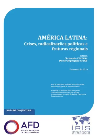 América latina: Crises, radicalizações políticas e fraturas regionais