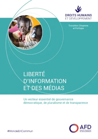 La liberté d’information et des médias demeure un puissant vecteur de transparence, de redevabilité, d’éveil des consciences