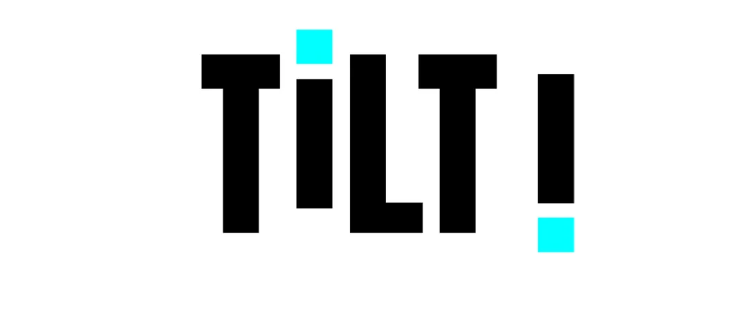 Tilt